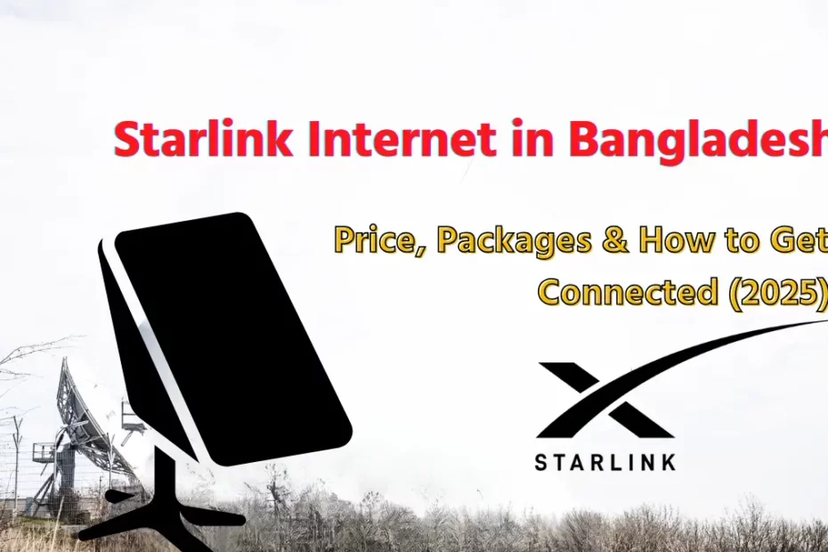 Starlink Internet in Bangladesh