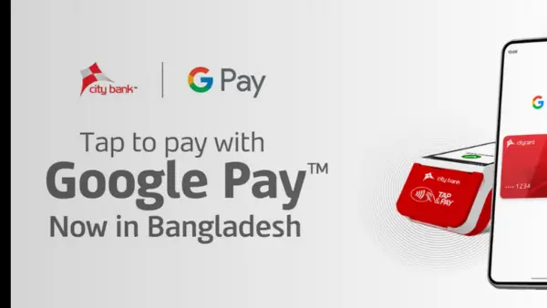 google pay in Bangladesh city bank 2025
