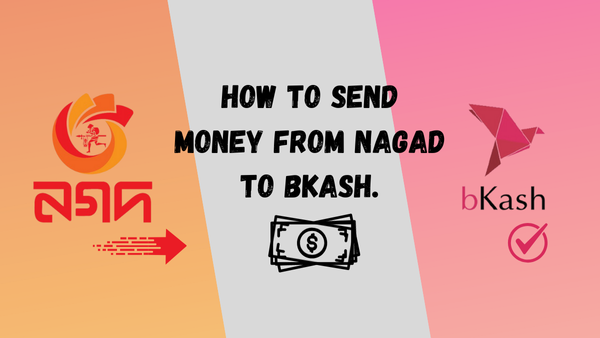 নগদ থেকে বিকাশে টাকা পাঠানোর নিয়ম | How to Send Money from Nagad to Bkash. How to Send Money from Nagad to Bkash.